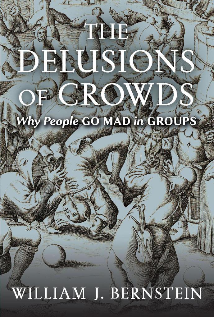 The Delusions Of Crowds