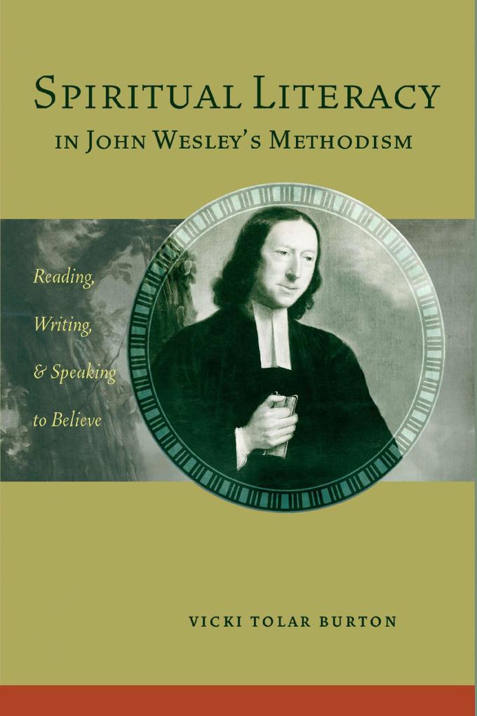 Spiritual Literacy in John Wesley‘s Methodism