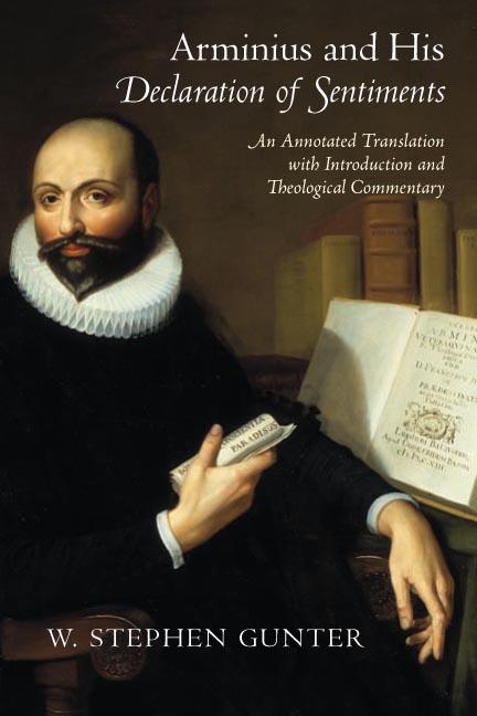 Arminius and His 'Declaration of Sentiments'