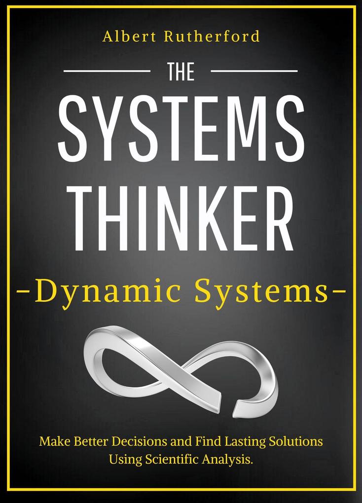 The Systems Thinker - Dynamic Systems (The Systems Thinker Series #5)