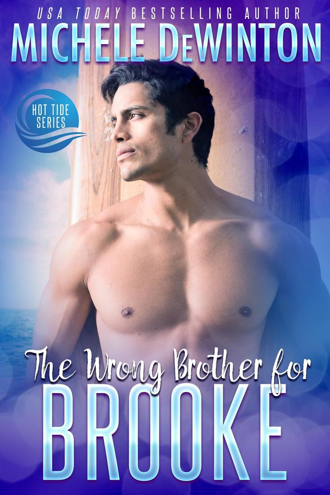 The Wrong Brother for Brooke (Hot Tide #3)