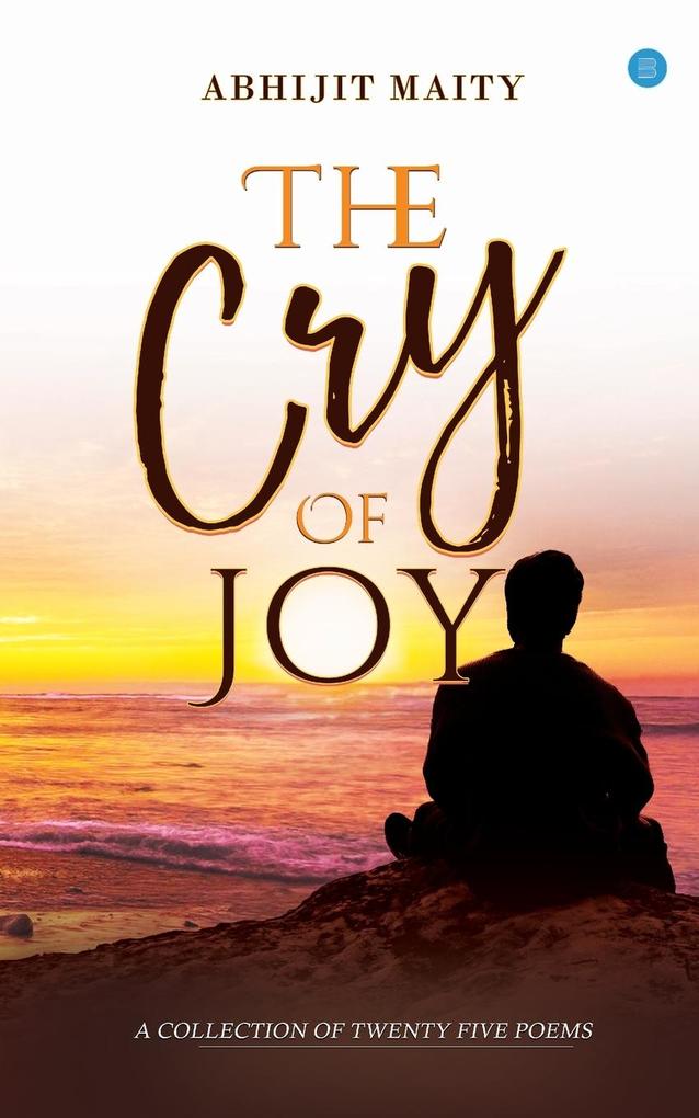 THE CRY OF JOY