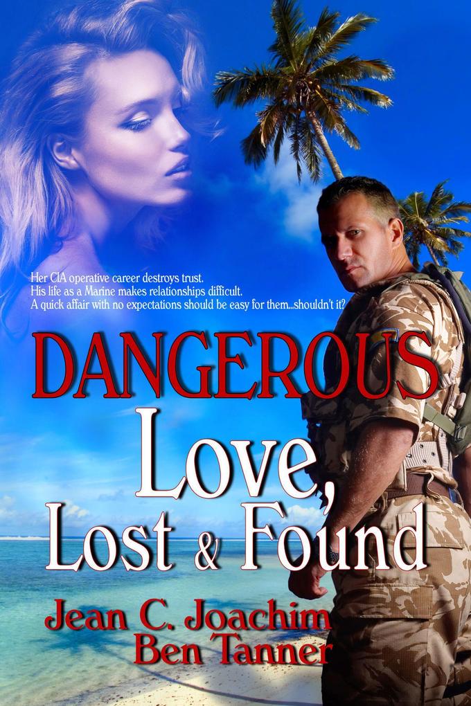 Dangerous Love Lost & Found (Lost & Found series #2)