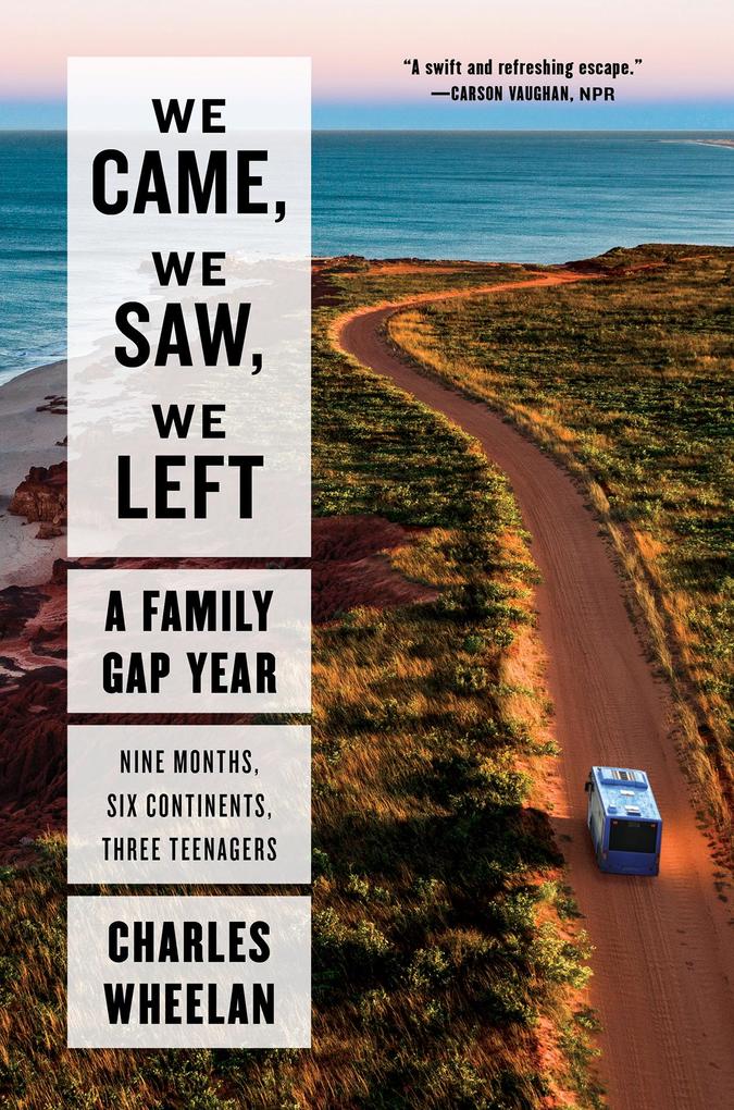 We Came We Saw We Left: A Family Gap Year