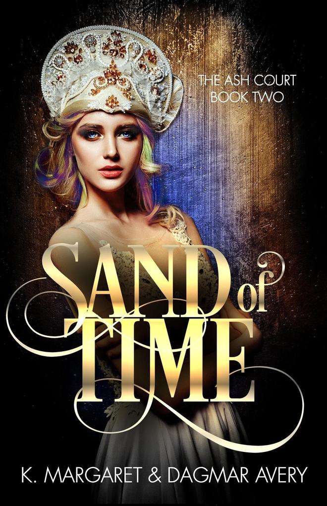 Sand of Time (The Ash Court #2)