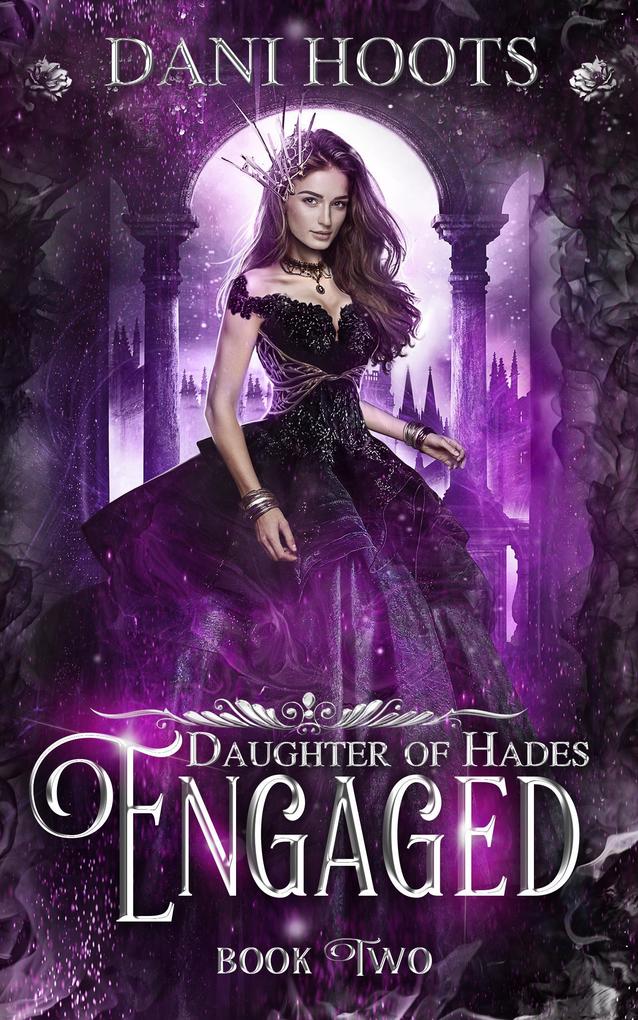 Engaged (Daughter of Hades #2)
