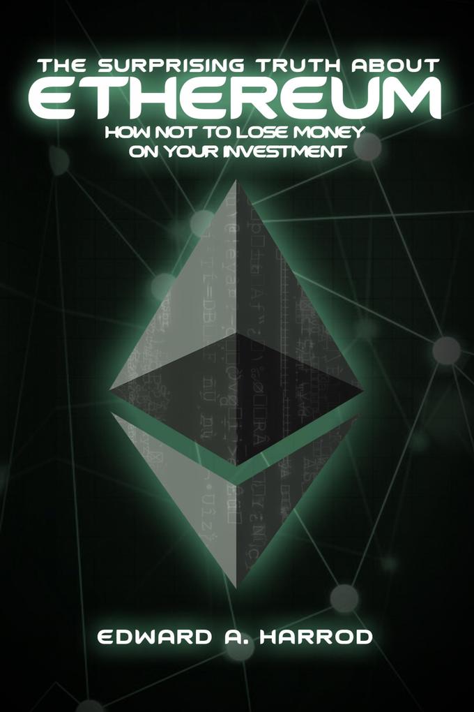 The Surprising Truth About Ethereum