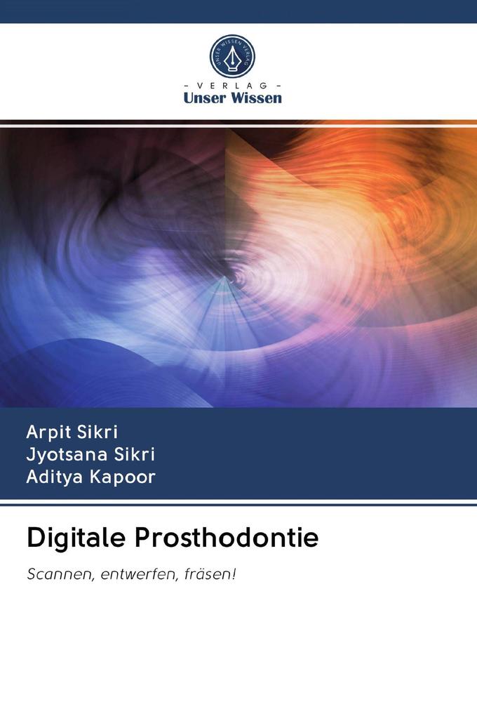 Digitale Prosthodontie