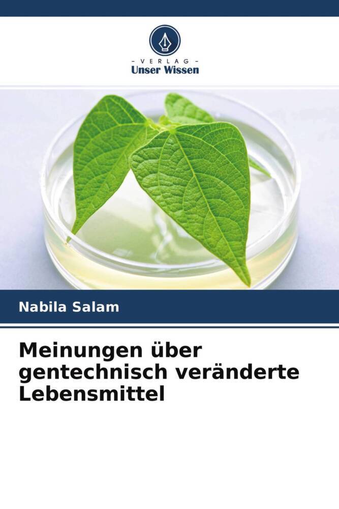 Meinungen über gentechnisch veränderte Lebensmittel