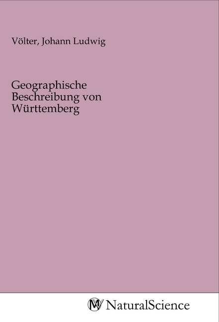 Image of Geographische Beschreibung von Württemberg