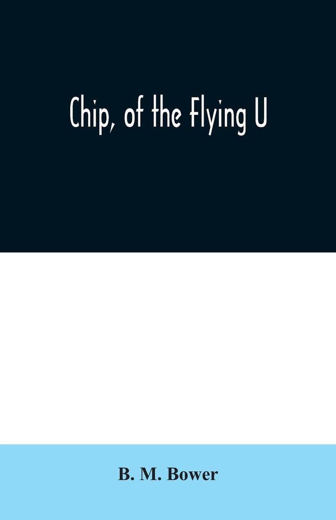 Chip of the Flying U