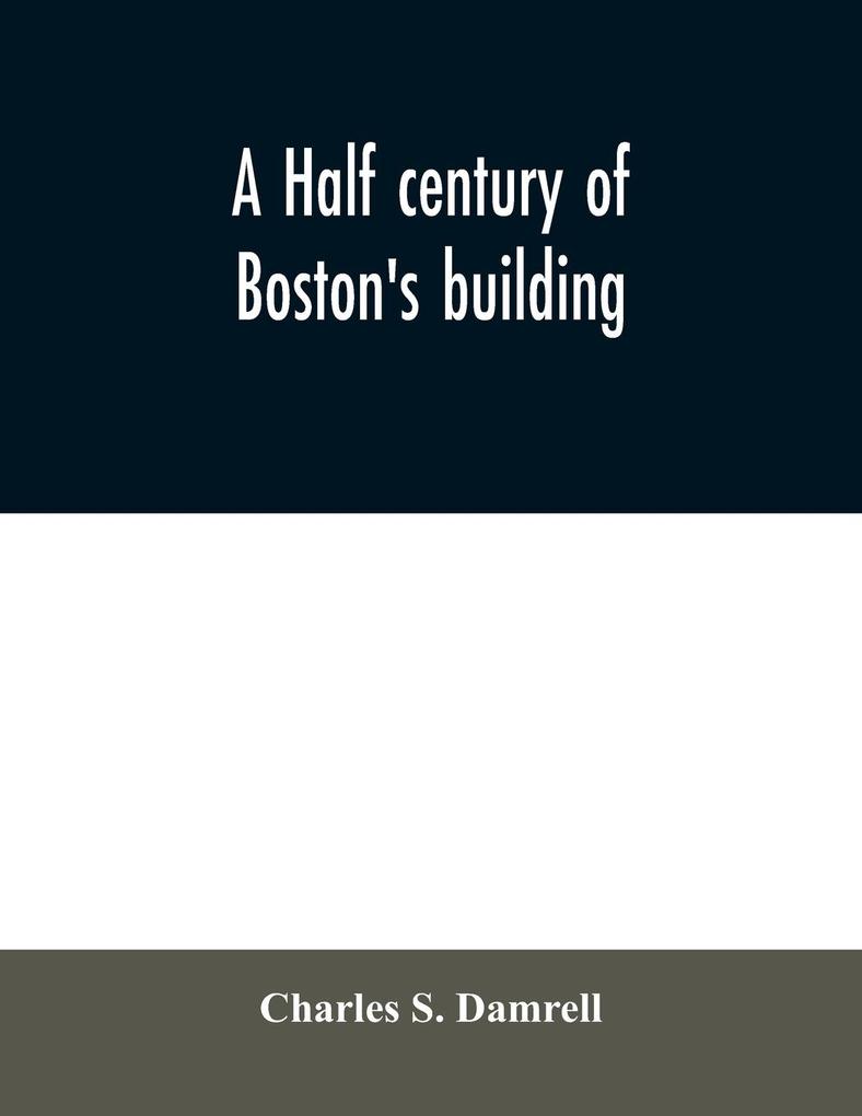 A half century of Boston‘s building