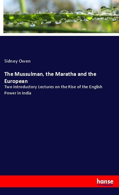 The Mussulman the Maratha and the European