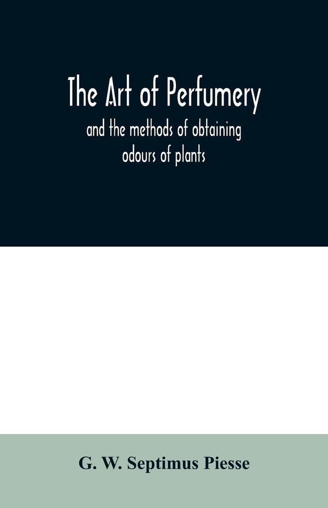 The art of perfumery