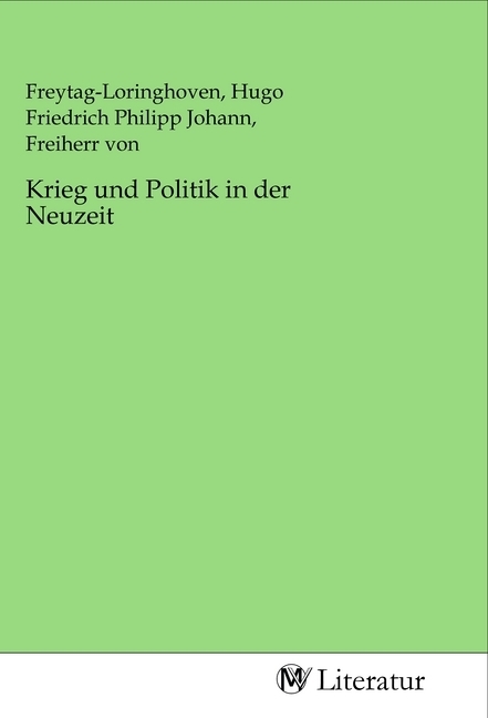 Image of Krieg und Politik in der Neuzeit