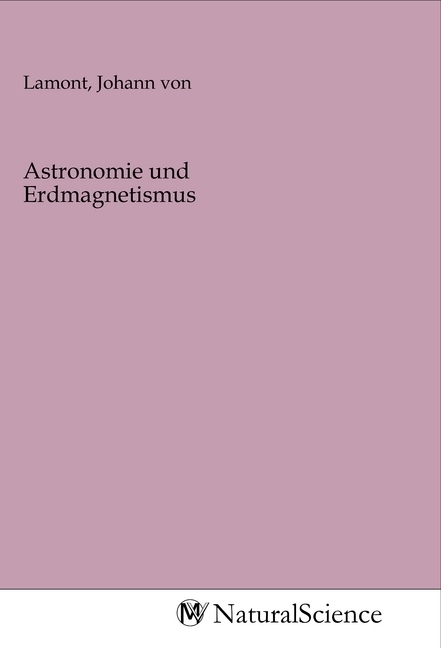 Image of Astronomie und Erdmagnetismus