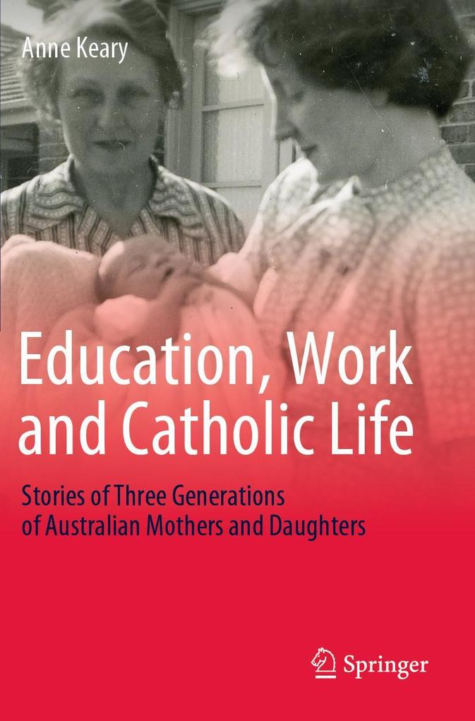 Education Work and Catholic Life