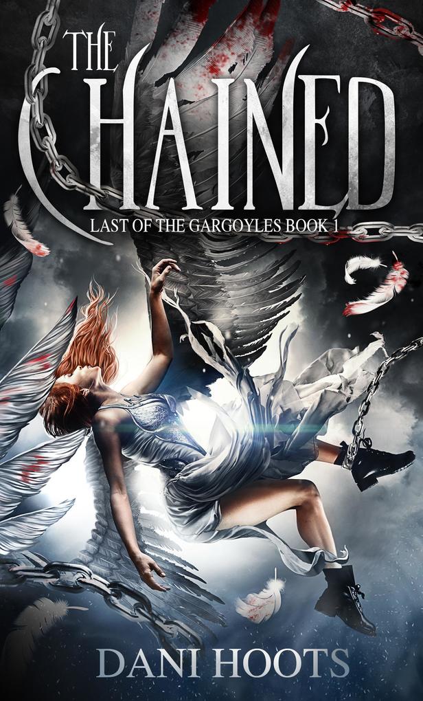 The Chained (The Last of the Gargoyles #1)
