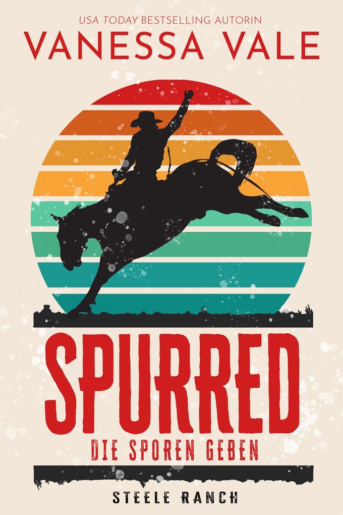 Spurred - die Sporen geben