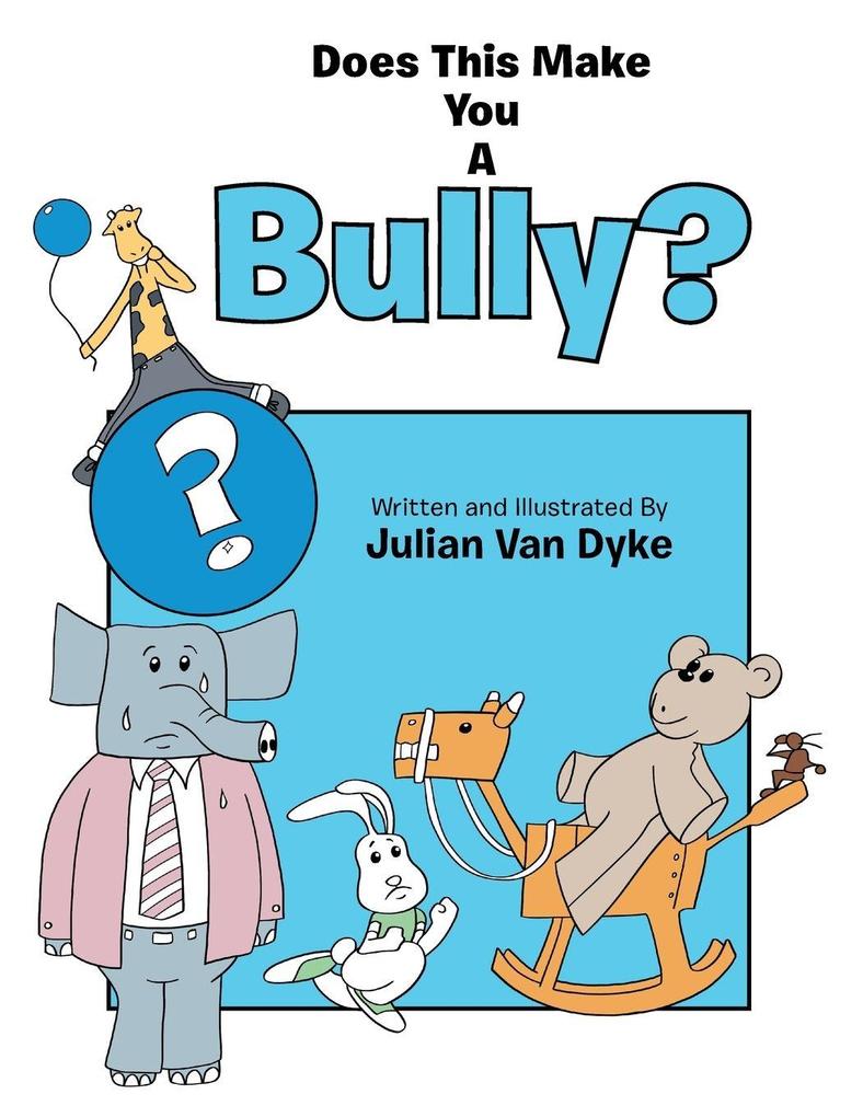 Does This Make You a Bully?