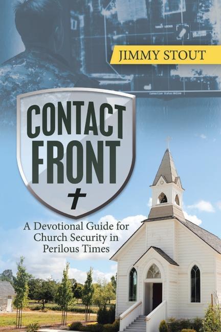 Contact Front: A Devotional Guide for Church Security in Perilous Times
