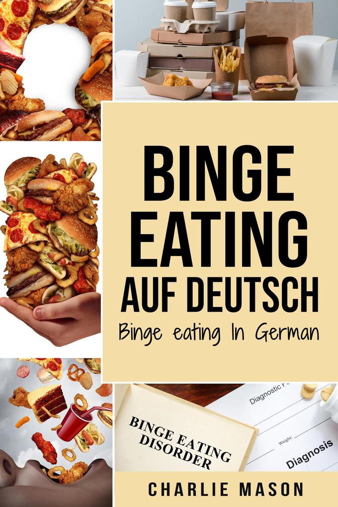 Binge Eating Auf Deutsch/ Binge Eating In German