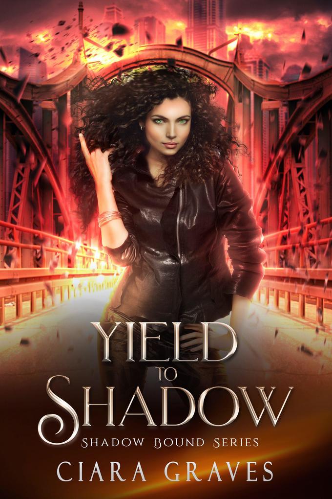 Yield To Shadow (Shadow Bound #2)