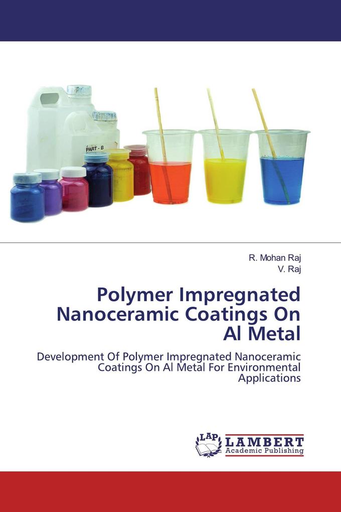 Polymer Impregnated Nanoceramic Coatings On Al Metal