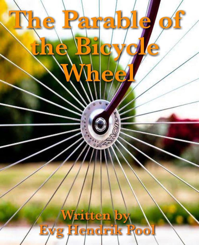 The Parable of the Bicycle Wheel
