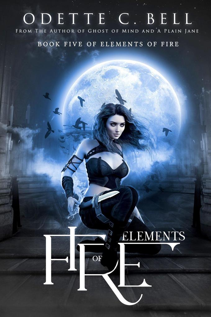 Elements of Fire Book Five