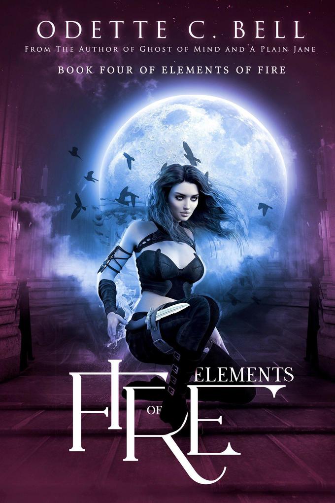 Elements of Fire Book Four