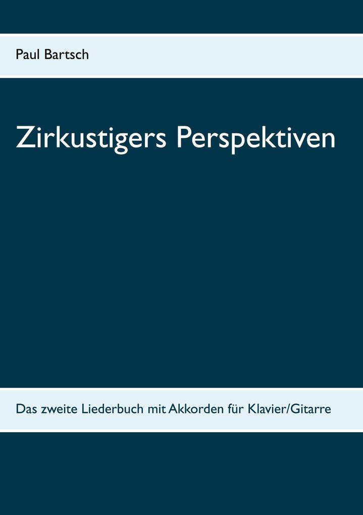 Zirkustigers Perspektiven