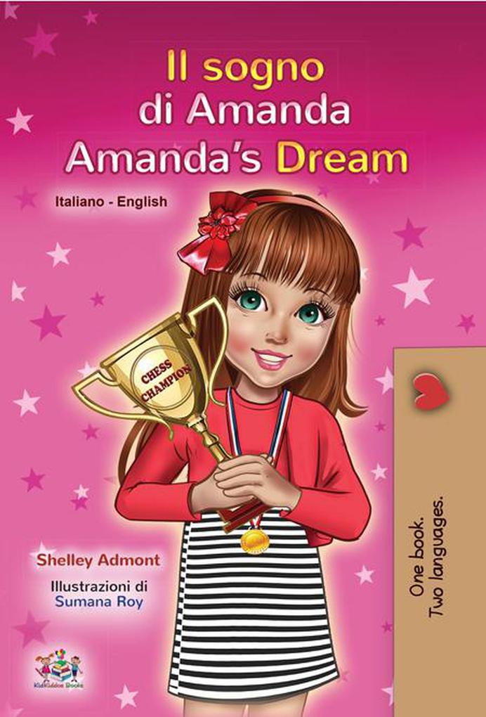 Il sogno di Amanda Amanda‘s Dream (Italian English Bilingual Collection)