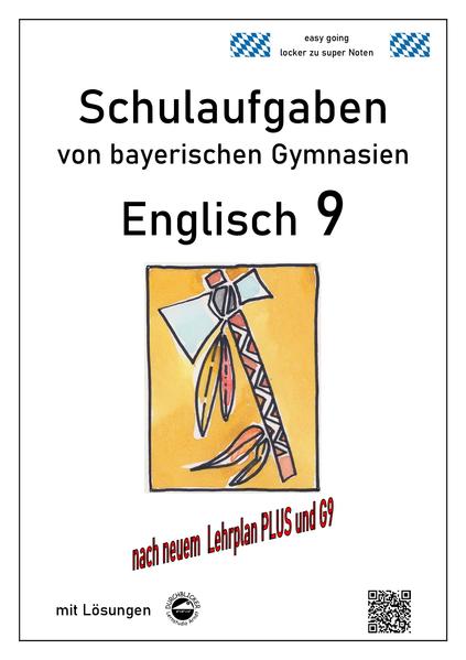 Englisch 9 (Green Line und Access) Schulaufgaben (G9 LehrplanPLUS) von bayerischen Gymnasien mit Lö