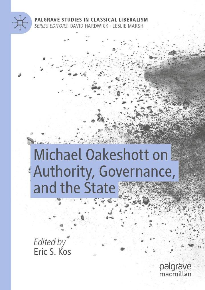 Michael Oakeshott on Authority Governance and the State