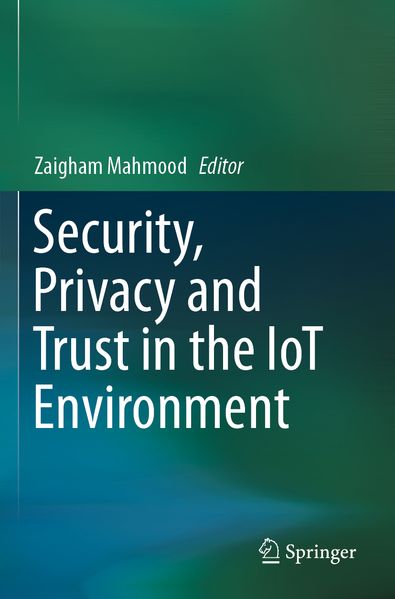 Security Privacy and Trust in the IoT Environment