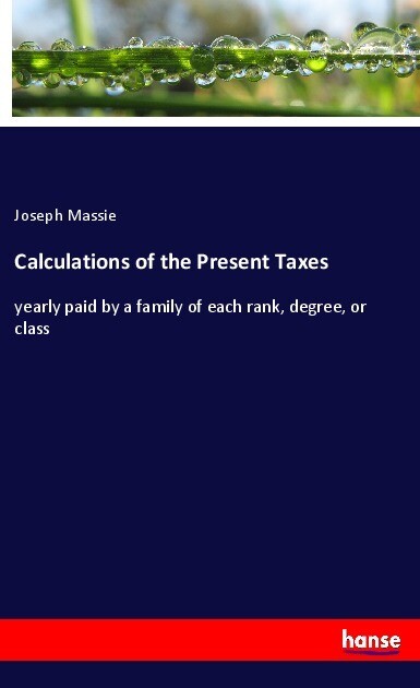 Calculations of the Present Taxes
