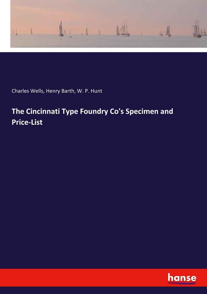 The Cincinnati Type Foundry Co‘s Specimen and Price-List