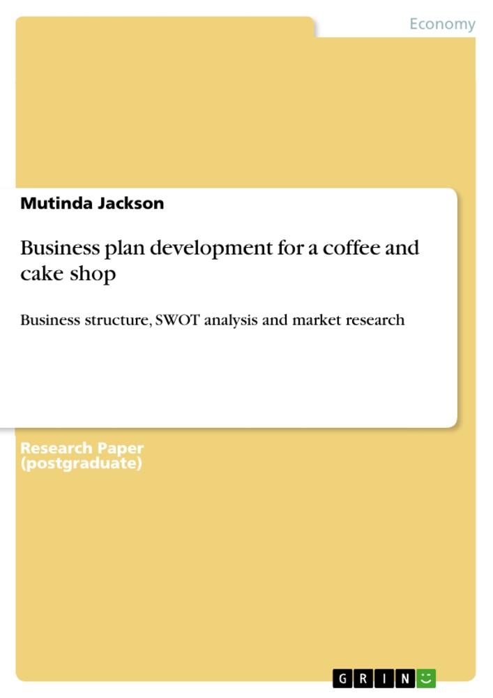Business plan development for a coffee and cake shop