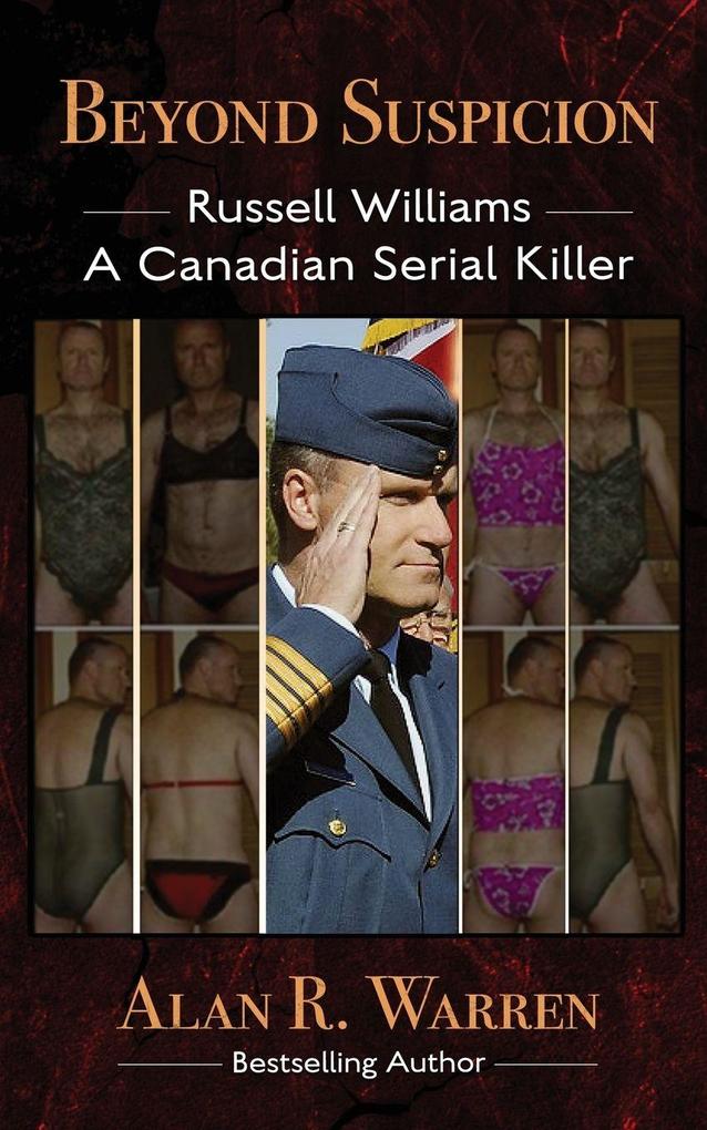 Beyond Suspicion; Russell Williams Serial Killer