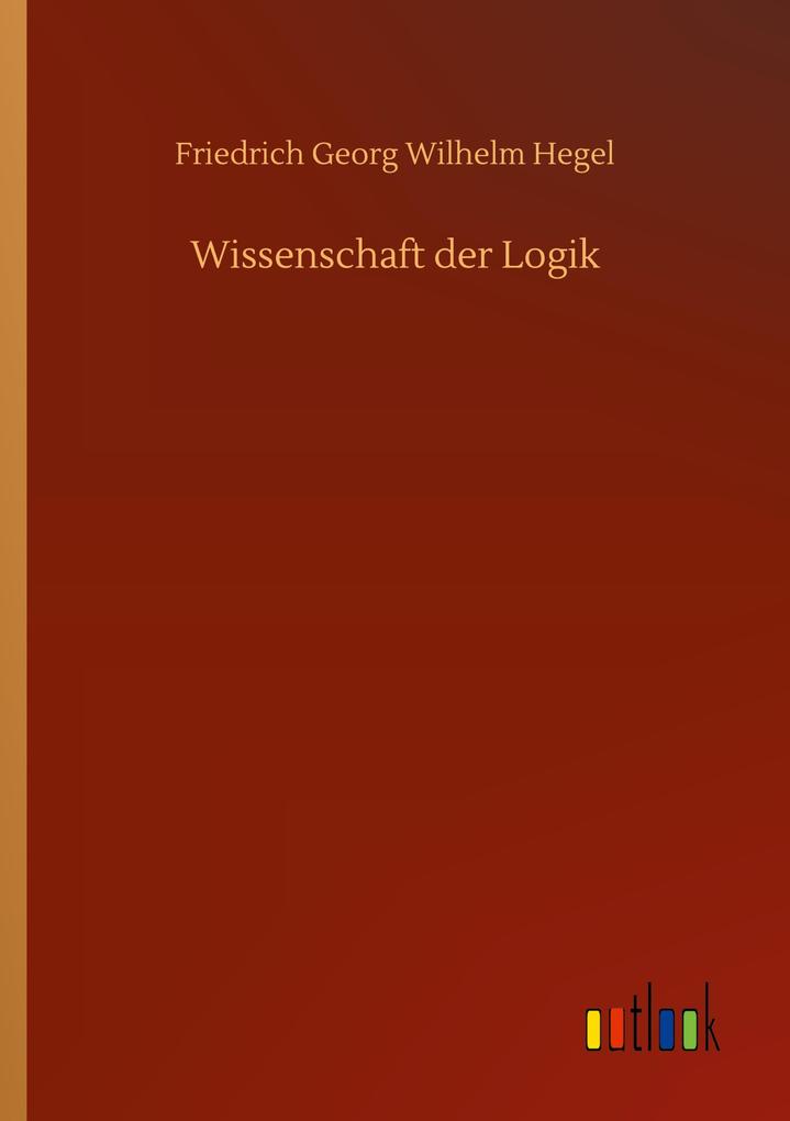 Wissenschaft der Logik