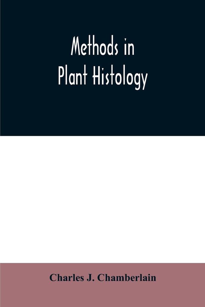 Methods in plant histology