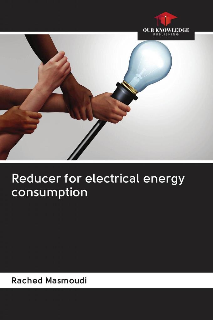 Reducer for electrical energy consumption