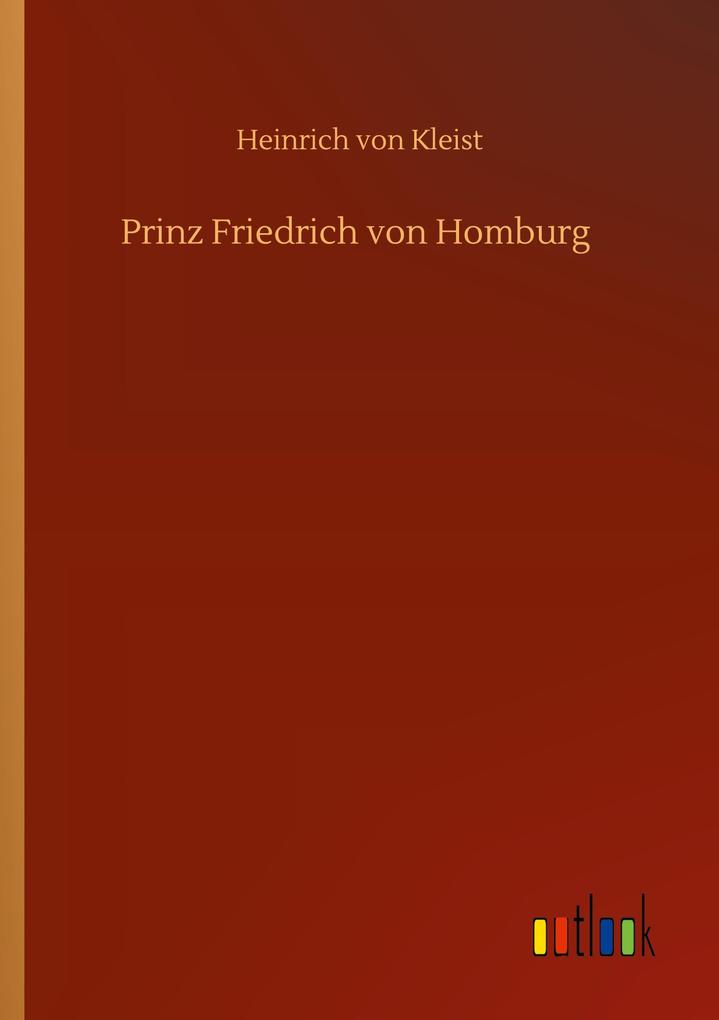 Prinz Friedrich von Homburg