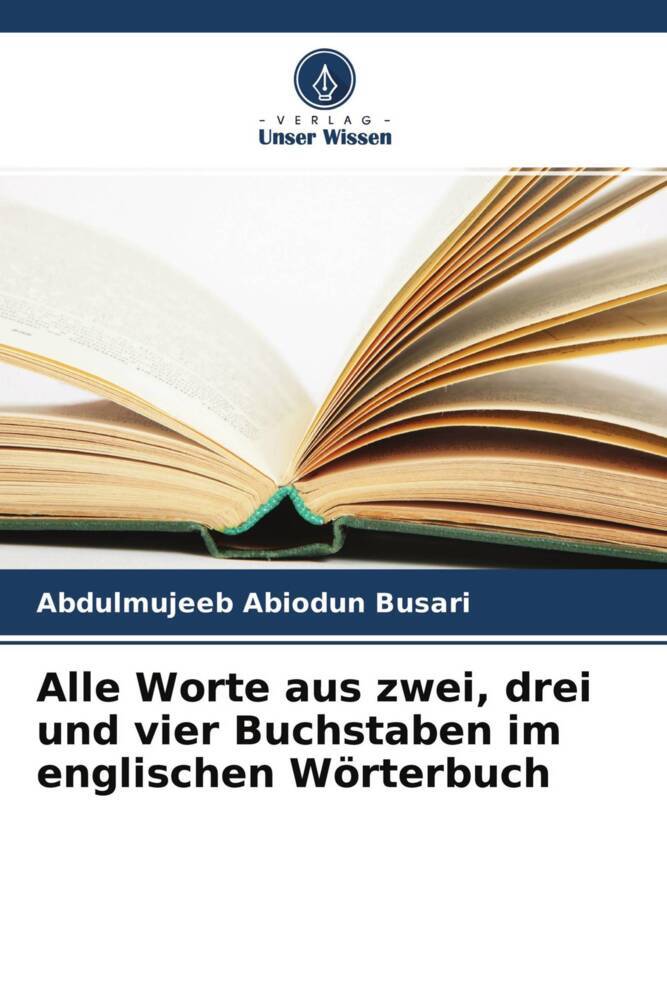 Alle Worte aus zwei drei und vier Buchstaben im englischen Wörterbuch