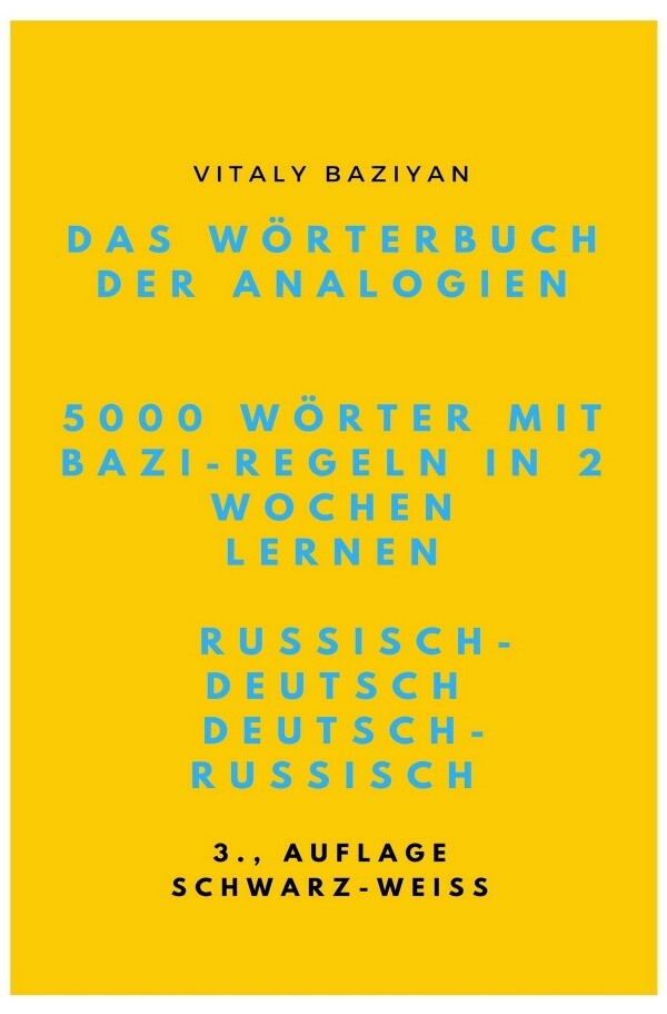 Image of Das Wörterbuch der Analogien Russisch-Deutsch/Deutsch-Russisch mit Bazi-Regeln: 5000 russische Wörte