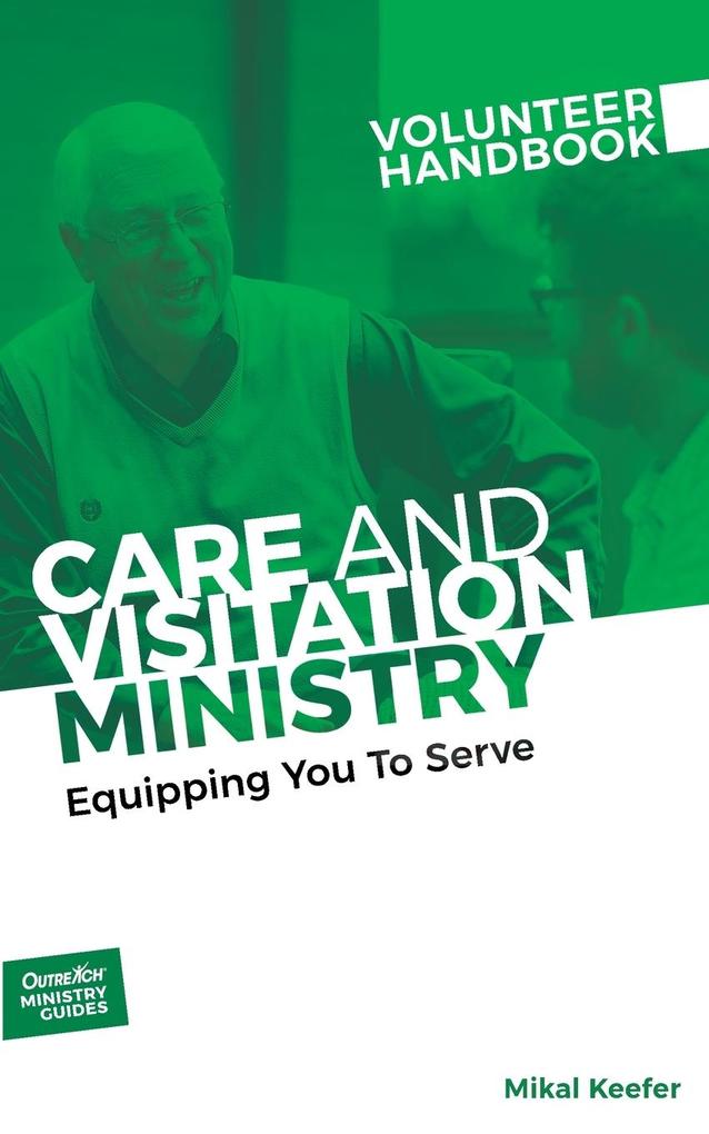 Care and Visitation Ministry Volunteer Handbook