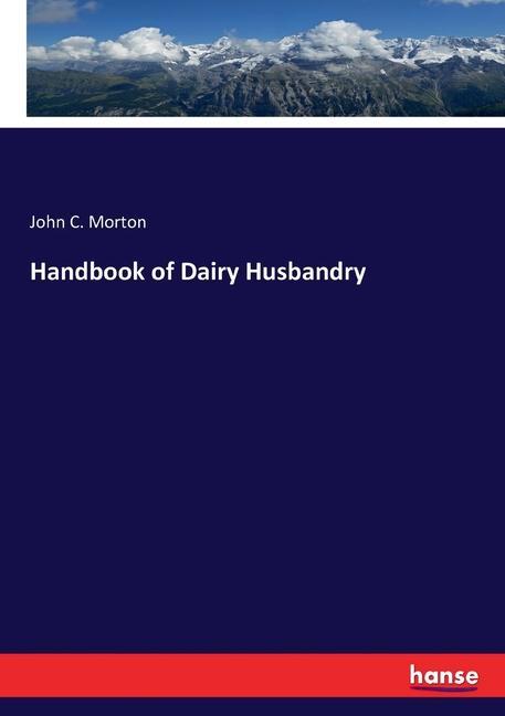 Handbook of Dairy Husbandry