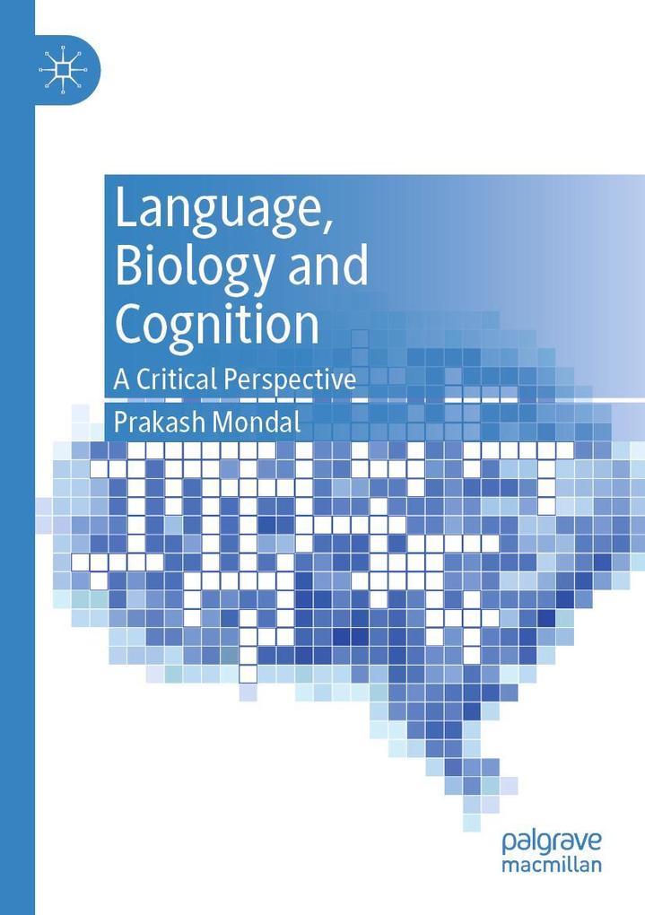 Language Biology and Cognition