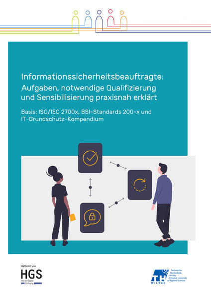 Informationssicherheitsbeauftragte: Aufgaben notwendige Qualifizierung und Sensibilisierung praxisnah erklärt